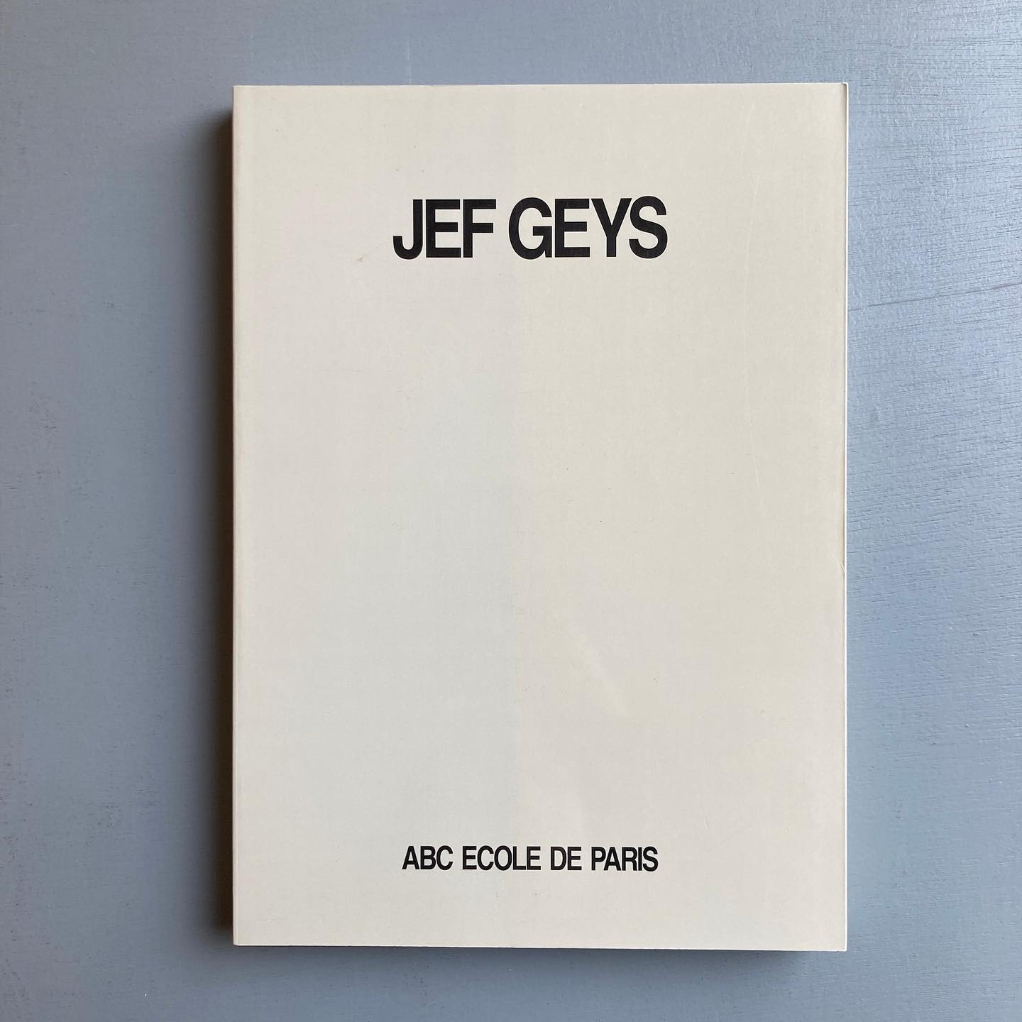 Jef Geys: ABC Ecole de Paris